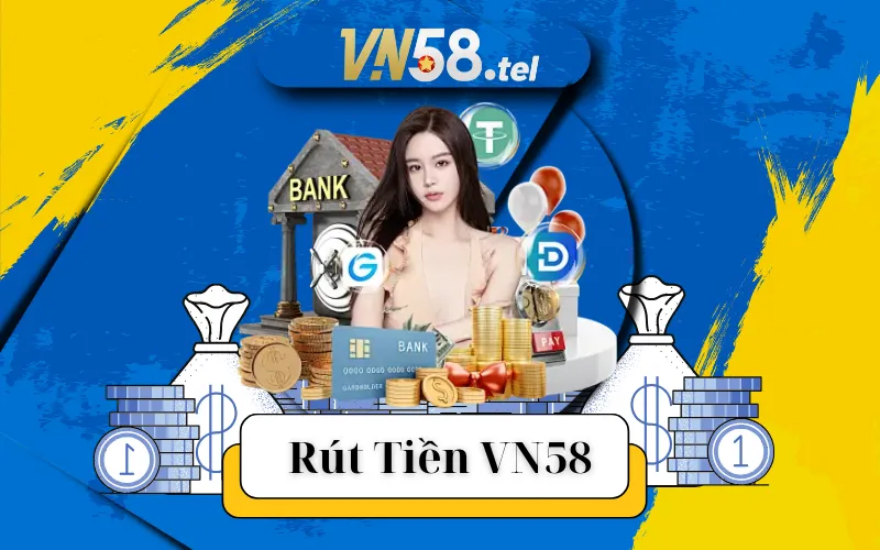 Rút Tiền VN58